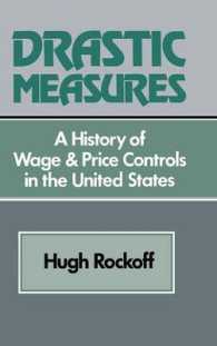 Drastic Measures : A History of Wage and Price Controls in the United States (Studies in Economic History and Policy: USA in the Twentieth Century)