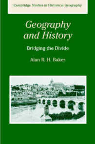 歴史と地理学<br>Geography and History : Bridging the Divide (Cambridge Studies in Historical Geography)