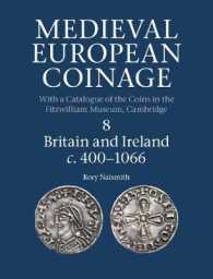 Medieval European Coinage: Volume 8, Britain and Ireland c.400-1066 (Medieval European Coinage)
