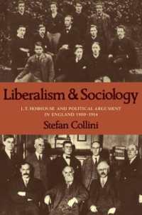 Liberalism and Sociology : L. T. Hobhouse and Political Argument in England 1880-1914
