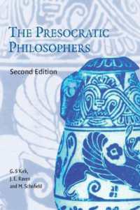 The Presocratic Philosophers : A Critical History with a Selection of Texts （2ND）