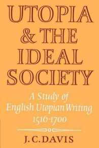 Utopia and the Ideal Society : A Study of English Utopian Writing 1516-1700