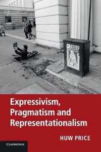 表出主義の新たな展開（ブラックバーン、ブランドム他寄稿）<br>Expressivism, Pragmatism and Representationalism