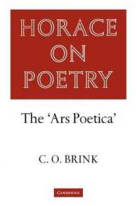 Horace on Poetry : The 'Ars Poetica' (Brink: Horace on Poetry)