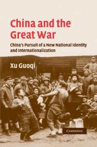 China and the Great War : China's Pursuit of a New National Identity and Internationalization (Studies in the Social and Cultural History of Modern Warfare)