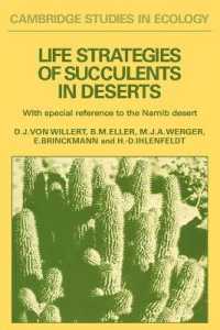 Life Strategies of Succulents in Deserts : With Special Reference to the Namib Desert (Cambridge Studies in Ecology)