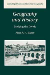 歴史と地理学<br>Geography and History : Bridging the Divide (Cambridge Studies in Historical Geography)
