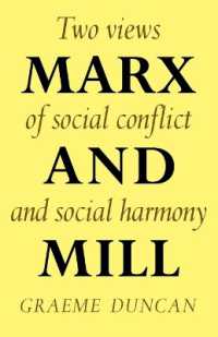 Marx and Mill : Two views of social conflict and social harmony