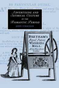 ロマン主義時代の広告と風刺文化<br>Advertising and Satirical Culture in the Romantic Period (Cambridge Studies in Romanticism)