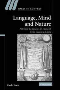 Language, Mind and Nature : Artificial Languages in England from Bacon to Locke (Ideas in Context)