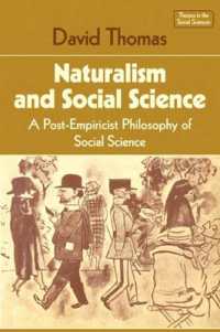 Naturalism and Social Science : A Post-Empiricist Philosophy of Social Science (Themes in the Social Sciences)