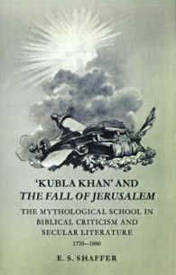 'Kubla Khan' and the Fall of Jerusalem : The Mythological School in Biblical Criticism and Secular Literature 1770-1880