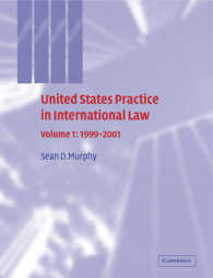 United States Practice in International Law: Volume 1, 1999-2001 (United States Practices in International Law)