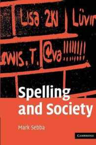 Spelling and Society : The Culture and Politics of Orthography around the World