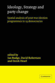 Ideology, Strategy and Party Change : Spatial Analyses of Post-War Election Programmes in 19 Democracies