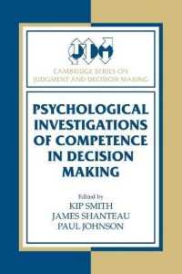 Psychological Investigations of Competence in Decision Making (Cambridge Series on Judgment and Decision Making)
