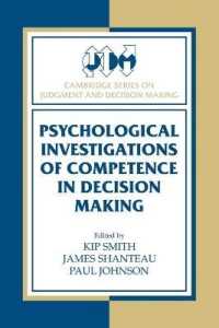 Psychological Investigations of Competence in Decision Making (Cambridge Series on Judgment and Decision Making)
