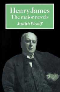 Henry James : The Major Novels (British and Irish Authors)