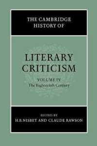 ケンブリッジ版文芸批評史　第４巻：１８世紀<br>The Cambridge History of Literary Criticism: Volume 4, the Eighteenth Century (The Cambridge History of Literary Criticism)
