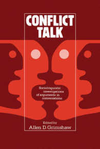 Conflict Talk : Sociolinguistic Investigations of Arguments in Conversations