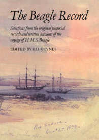 The Beagle Record : Selections from the Original Pictorial Records and Written Accounts of the Voyage of HMS Beagle