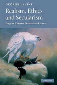 Realism, Ethics and Secularism : Essays on Victorian Literature and Science