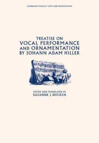 Treatise on Vocal Performance and Ornamentation by Johann Adam Hiller (Cambridge Musical Texts and Monographs)