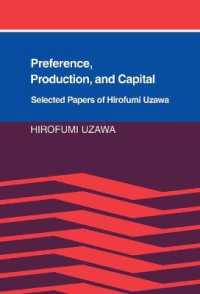 選好、生産と資本：宇沢弘文精選論文集<br>Preference, Production and Capital : Selected Papers of Hirofumi Uzawa