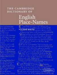 ケンブリッジ英国地名情報事典<br>The Cambridge Dictionary of English Place-Names : Based on the Collections of the English Place-Name Society