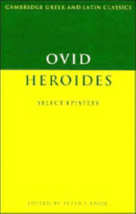 Heroides: Select Epistles (Cambridge Greek and Latin Classics)
