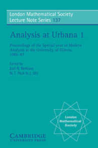 Analysis at Urbana: Volume 1, Analysis in Function Spaces (London Mathematical Society Lecture Note Series)