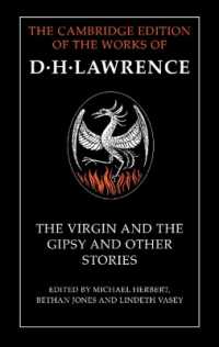 Ｄ・Ｈ・ロレンス全集：処女とジプシーその他の物語<br>The Virgin and the Gipsy and Other Stories (The Cambridge Edition of the Works of D. H. Lawrence)