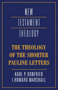 The Theology of the Shorter Pauline Letters (New Testament Theology)