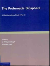The Proterozoic Biosphere (2-Volume Set) : A Multidisciplinary Study （Reissue）