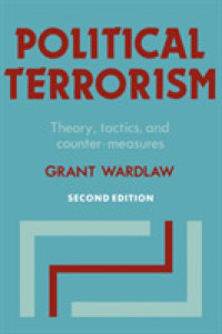 Political Terrorism : Theory, Tactics and Counter-Measures （2ND）
