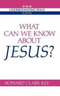 What Can We Know about Jesus? (Understanding Jesus Today)