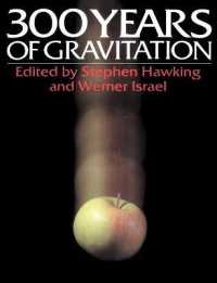 重力発見後の３百年：プリンキピア出版300周年記念論文集<br>Three Hundred Years of Gravitation