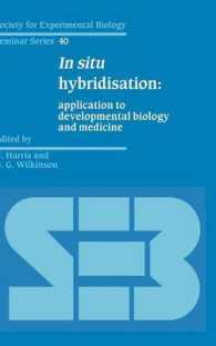 In Situ Hybridisation : Application to Developmental Biology and Medicine (Society for Experimental Biology Seminar Series)