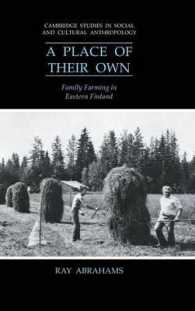 A Place of their Own : Family Farming in Eastern Finland (Cambridge Studies in Social and Cultural Anthropology)