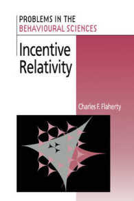 Incentive Relativity (Problems in the Behavioural Sciences)