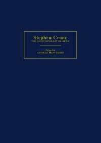 スティーヴン・クレイン同時代評集成<br>Stephen Crane : The Contemporary Reviews (American Critical Archives)
