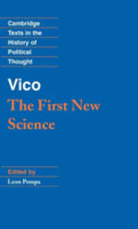Ｇ．ヴィーコ『新しい学』（１７２５年版・英訳）<br>Vico: the First New Science (Cambridge Texts in the History of Political Thought)