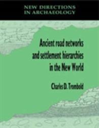 Ancient Road Networks and Settlement Hierarchies in the New World (New Directions in Archaeology) -- Hardback (English Language Edition)