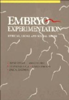 Embryo Experimentation Centre for Human Bioethics Monash University （First Edition）