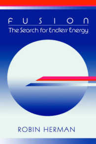Fusion : The Search for Endless Energy