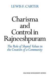 Charisma and Control in Rajneeshpuram : A Community without Shared Values (American Sociological Association Rose Monographs)