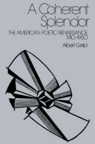 A Coherent Splendor : The American Poetic Renaissance, 1910-1950