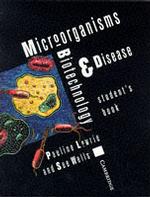 Micro-Organisms : Biotechnology and Disease （Student）