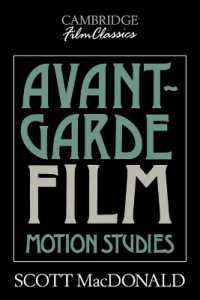 Avant-Garde Film : Motion Studies (Cambridge Film Classics)