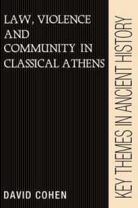 Law, Violence, and Community in Classical Athens (Key Themes in Ancient History)
